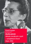 Druhý proces. Milada Horáková a spol. - rehabilitační řízení 1968 - 1990