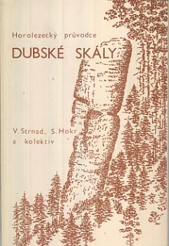 Dubské skály: horolezecký průvodce