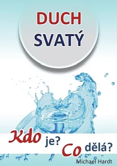 Duch svatý: Kdo je? Co dělá?