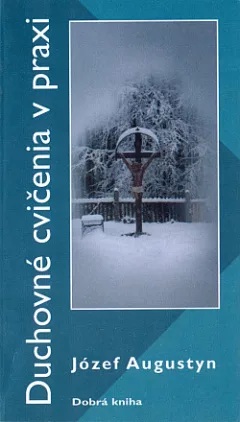 Duchovné cvičenia v praxi