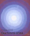 Duchovní cesta. Sv. 1