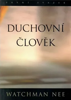 Duchovní člověk. První svazek