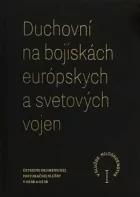 Duchovní na bojiskách európskych a svetových vojen