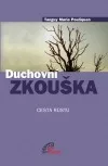 Duchovní zkouška: Cesta růstu