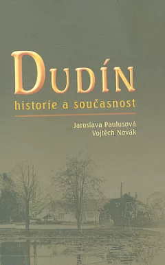 Dudín historie a současnost