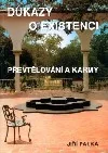 Důkazy o existenci převtělování a karmy