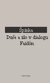 Duše a zlo v dialogu Faidón
