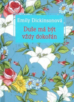 Duše má být vždy dokořán