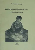 Duševní vývoj a duchovní zrání dítěte v křesťanské rodině