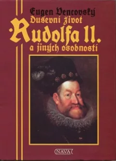 Duševní život Rudolfa II. a jiných osobností
