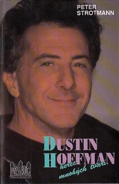 Dustin Hoffman: Herec mnohých tvárí