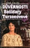 Důvěrnosti Božidary Turzonovové