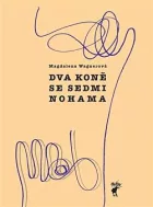 Dva koně se sedmi nohama