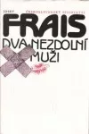 Dva nezdolní muži