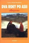 Dva roky po Asii stopem - rok druhý