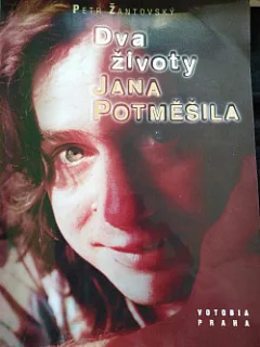 Dva životy Jana Potměšila