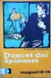 Dvacet dní špiónem