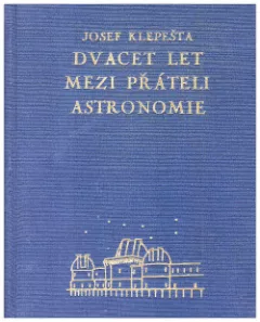 Dvacet let mezi přáteli astronomie