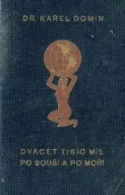 Dvacet tisíc mil po souši a po moři, Kniha I - díl.1