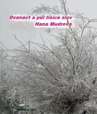 Dvanáct a půl tisíce slo