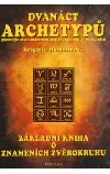 Dvanáct archetypů - poznejte svou osobnost podle znamení