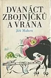 Dvanáct zbojníčků a vrána