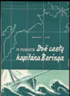Dvě cesty kapitána Beringa