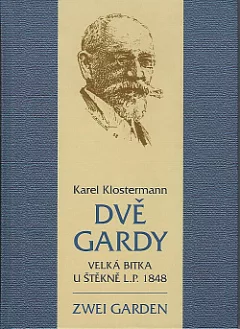 Dvě gardy / Zwei garden