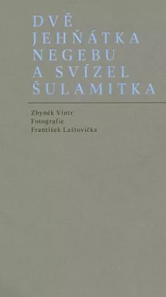 Dvě jehňátka Negebu a svízel Šulamitka