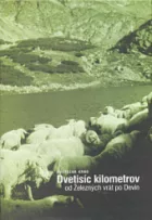 Dvetisíc kilometrov od Železných vrát po Devín: 78 dní po karpatskom oblúku