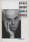 Dvojí domov Karla Kyncla