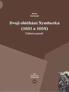 Dvojí obléhání Nymburka (1631 a 1634): Událost a paměť