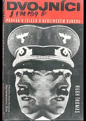 Dvojníci: Pravda o tělech v berlínském bunkru