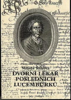 Dvorní lékař posledních Lucemburků