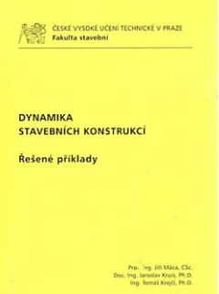 Dynamika stavebních konstrukcí: řešené příklady