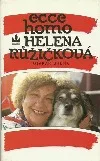 Ecce homo Helena Růžičková