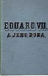 Eduard VII. a jeho doba