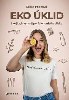 Eko úklid: Eko(logicky) s @perfekcionistkaeliska