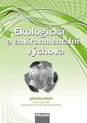 Ekologická a environmentální výchova  Příručka učitele