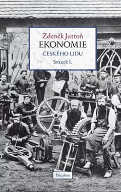 Ekonomie českého lidu. Svazek I.