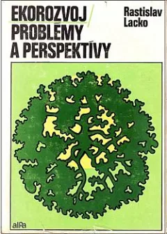 Ekorozvoj: Problémy a perspektivy