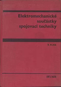 Elektromechanické součástky spojovací techniky