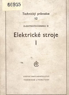 Elektrotechnika II. Elektrické stroje I.