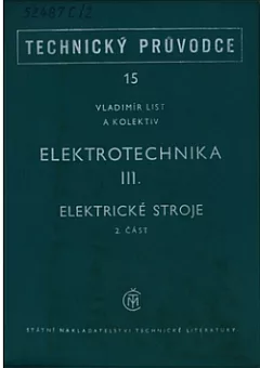 Elektrotechnika III. Elektrické stroje 2. část