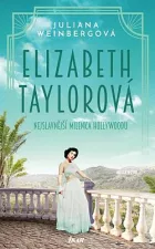 Elizabeth Taylorová: Nejslavnější milenka Hollywoodu