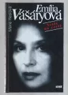 Emília Vašáryová : Stále na cestě