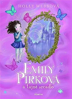 Emily Pírková a tajné zrcadlo