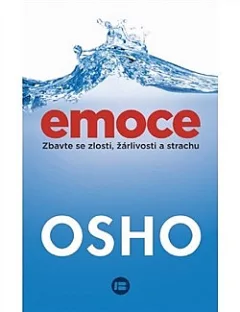 Emoce - Zbavte se zlosti, žárlivosti a strachu