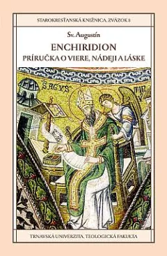 Enchiridion: Príručka o viere, nádeji a láske