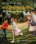 Enci, benci, na kamenci ...
